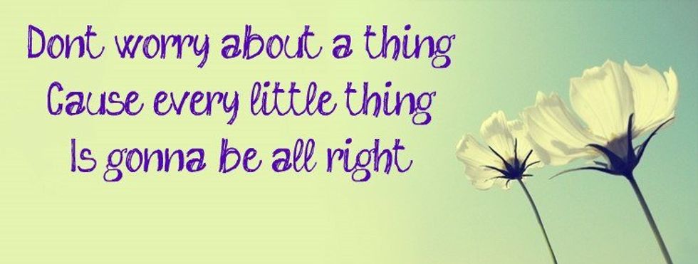 Everytgubg Is Going To Be OK