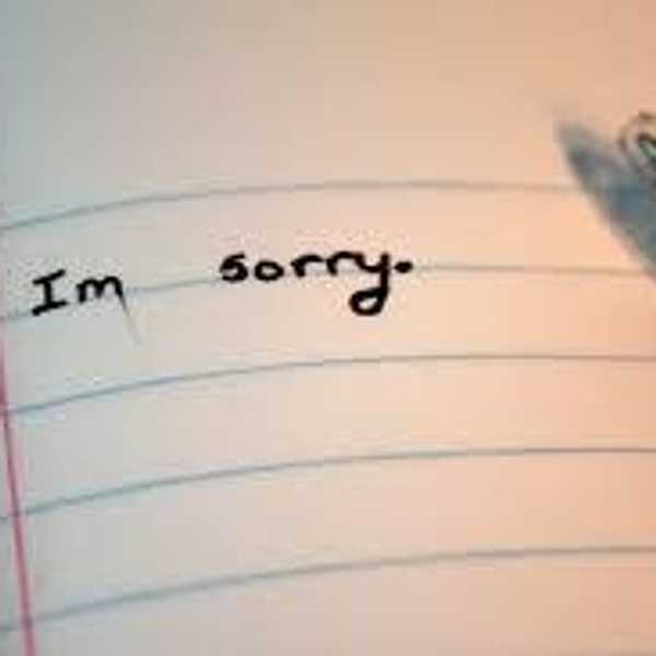 An Open Letter To The People I Should've Apologized To