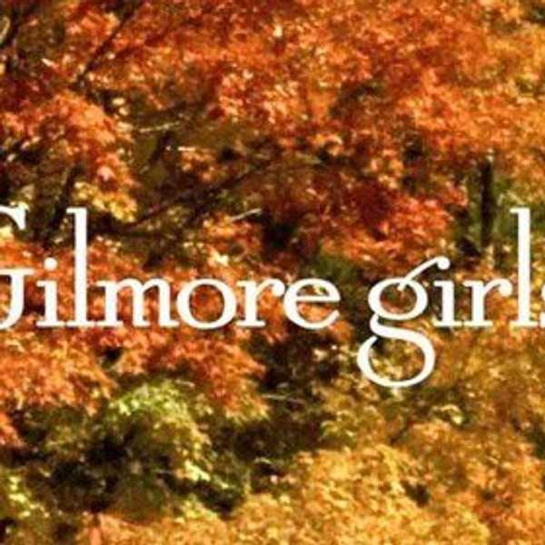 6 Life Lessons Gilmore Girls Taught Us