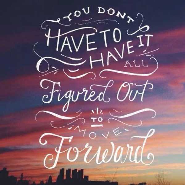 A Reminder To People Who Don't Have It All Figured Out