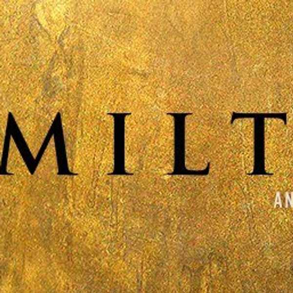 'Hamilton' And Why Everyone Is Loving It