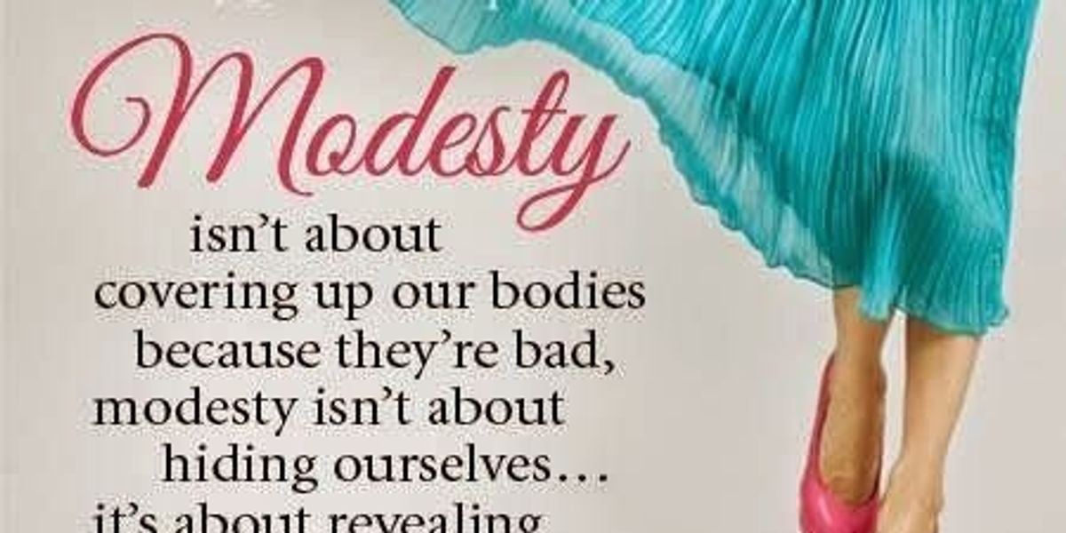Modesty Failure My Modesty Does Not Mean I'm Oppressed | The Odyssey Online