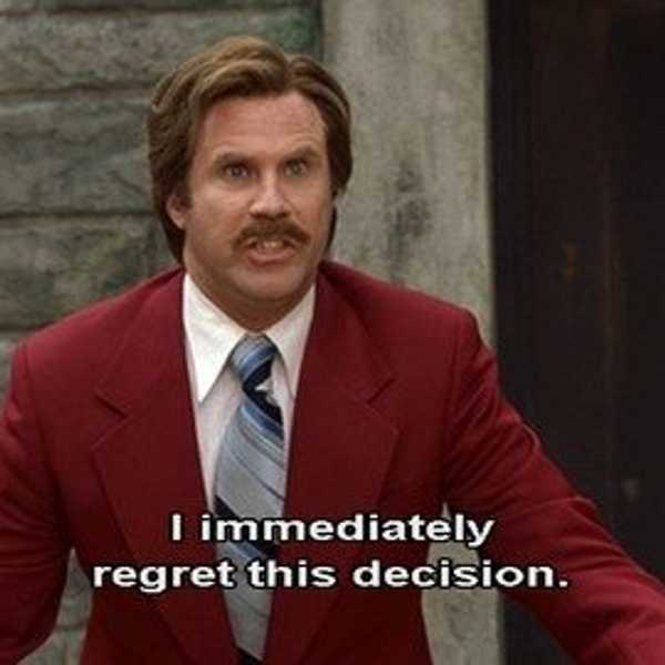 16 Things We've All Done And Instantly Regretted