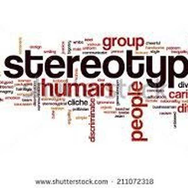 Why I Hate Stereotypes