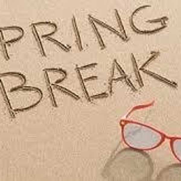 The Week Before Spring Break
