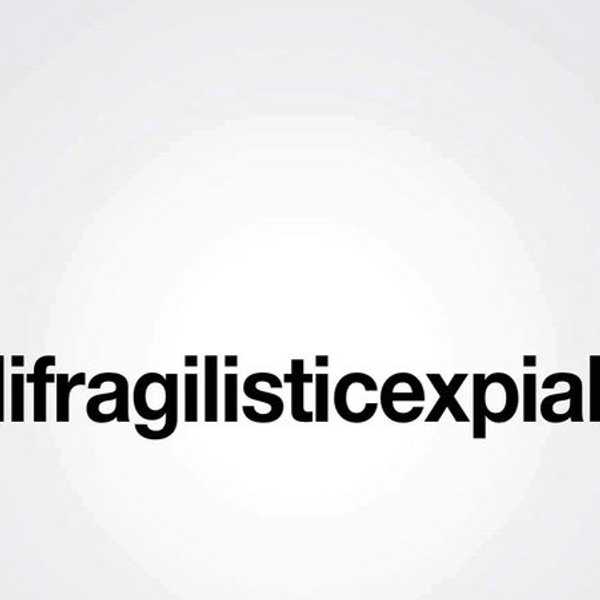 Supercalifragilisticexpialidocious