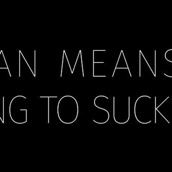 How to Suck Less: A Guide to Veganism