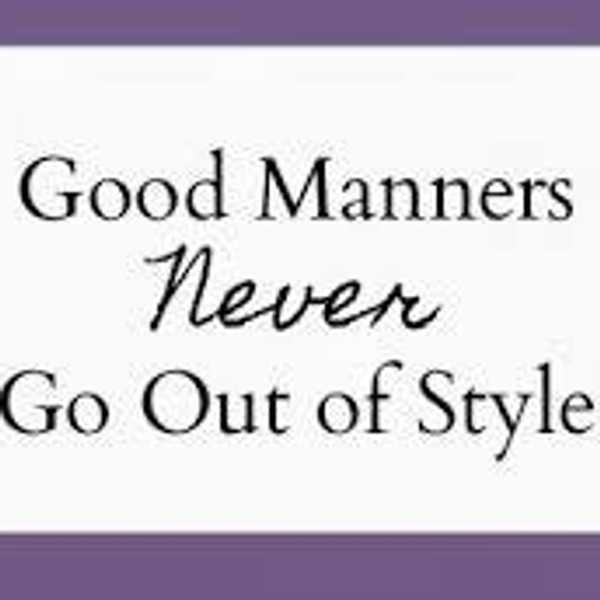 Why Good Manners Will Take You Far