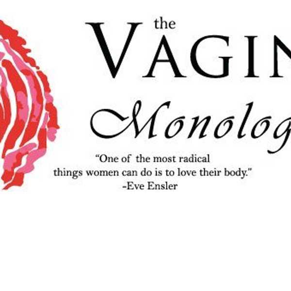 Why "The Vagina Monologues" Is So Important