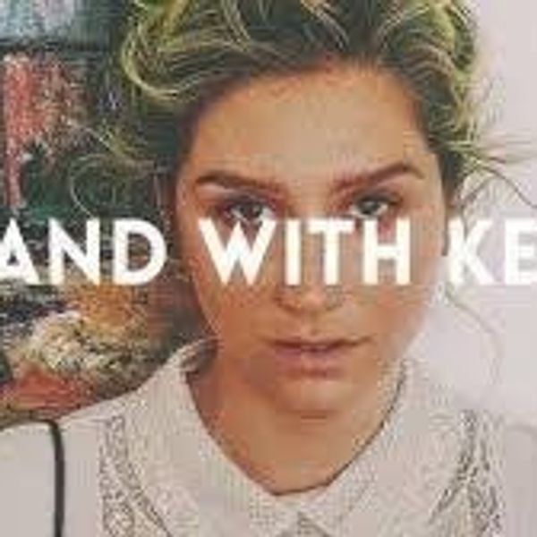 I Stand With Kesha, And You Should Too
