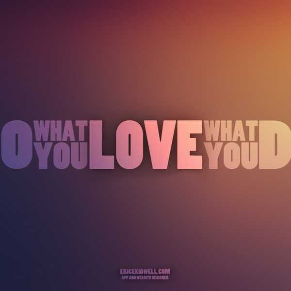 The "Do What You Love" Argument