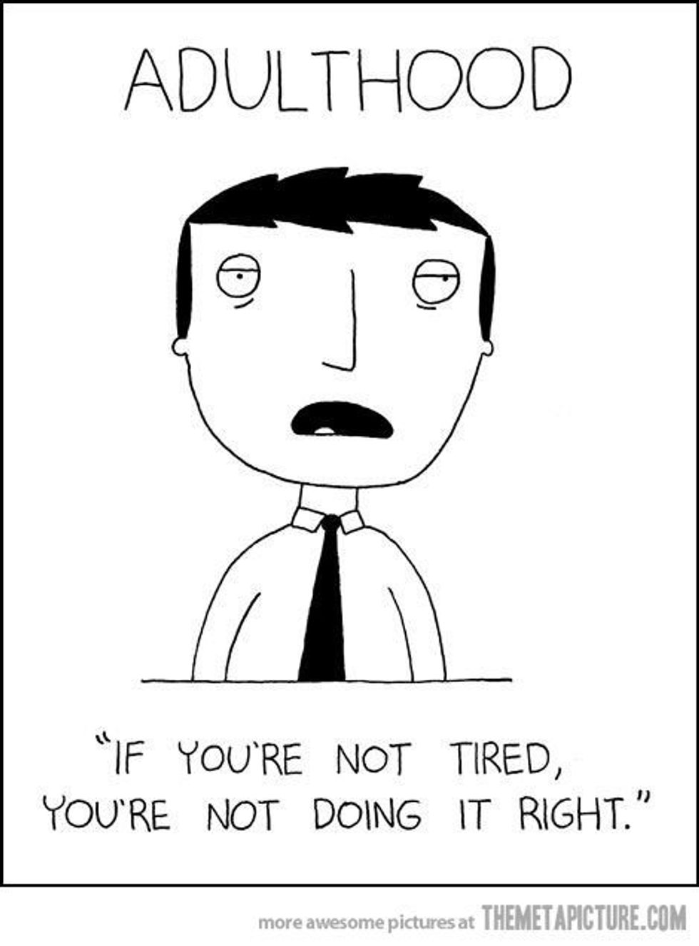 The 6 Key Points To Being A "Grown Up"