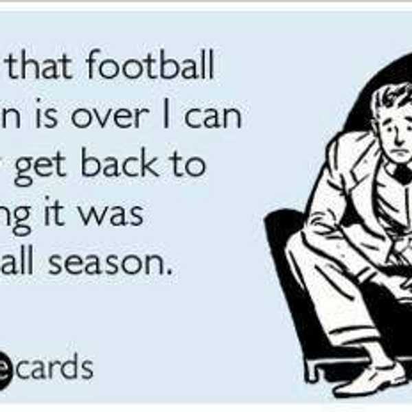 11 Things To Do Now That Football Season Is Officially Over