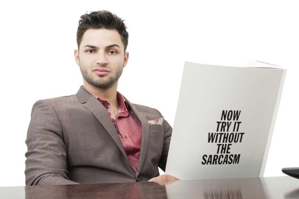 The Struggles Of Being Incredibly Sarcastic