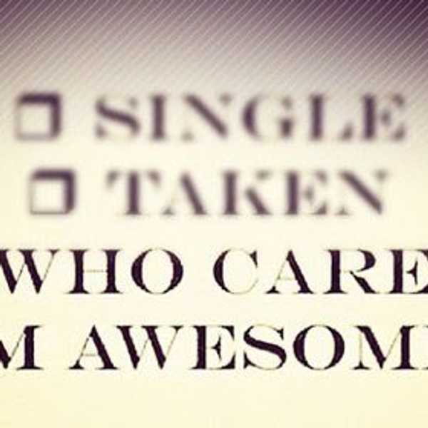 I'm Single And That's Alright