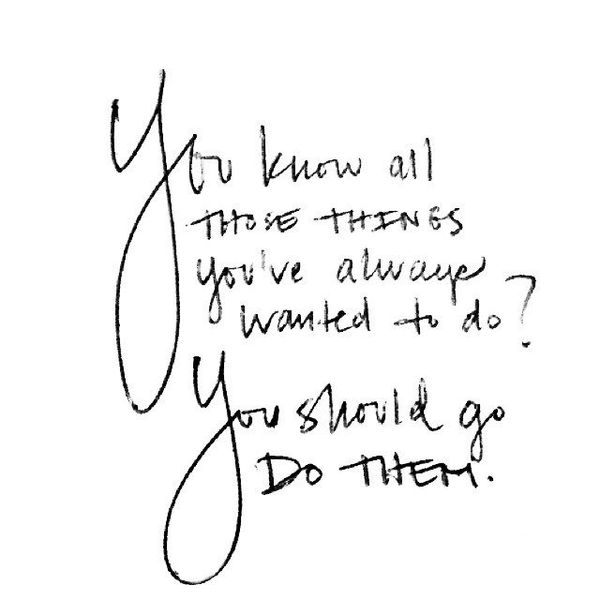 22 Things (Thus Far) I Want To Accomplish In My Life