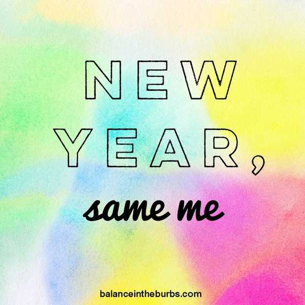 New Year, Same Me: Resolutions For More Happiness in 2016