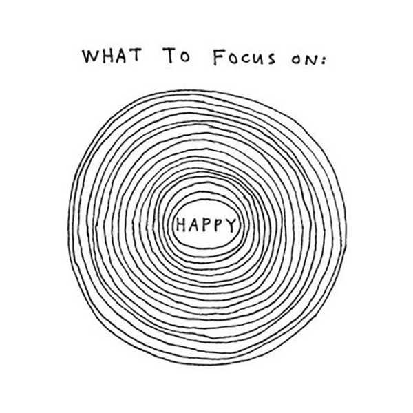 What To Focus On: Being Happy