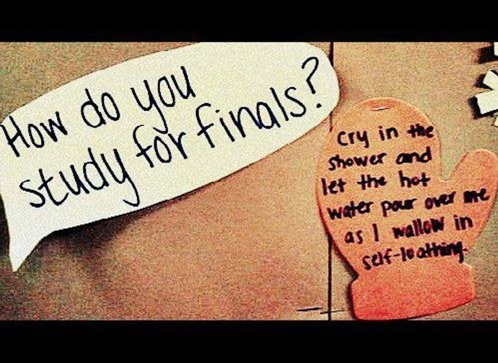 11 Reasons Not To Cry During Finals