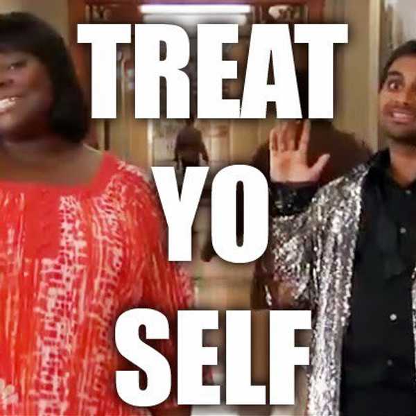 10 Ways To Treat Yo Self After Finals