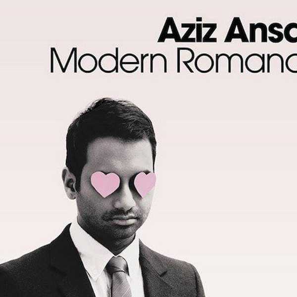 Modern Romance: Aziz Ansari's Take On How Technology Changed The Dating Game