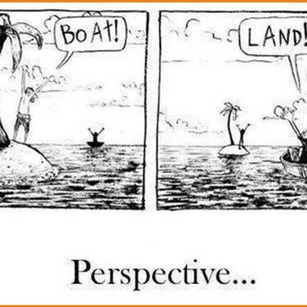 Perspective Is Everything