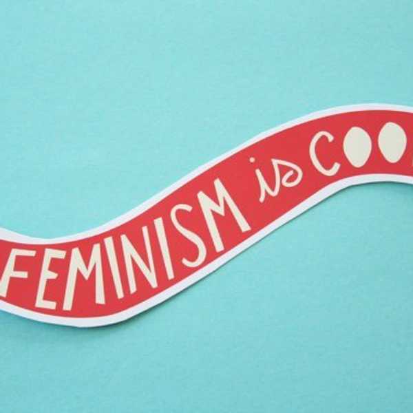 Feminist: Femi-Do's And Femi-Don'ts