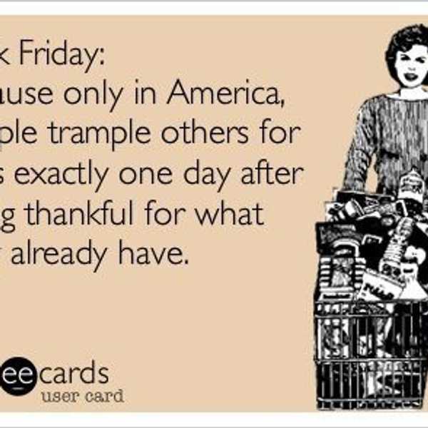 My Beef With Black Friday