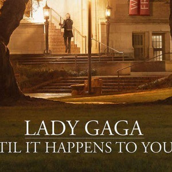 Why Every Student On A College Campus Should Watch Lady Gaga’s New Video