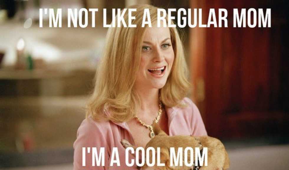 Being A "Mom" Is Cooler Than You Think