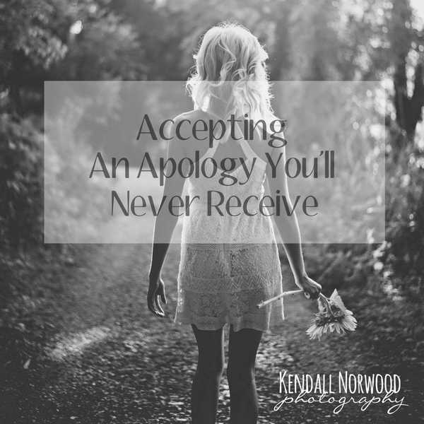 Accepting An Apology You'll Never Receive
