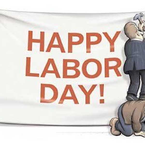 The Irony Of Labor Day