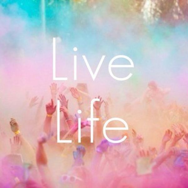 Living While You're Alive