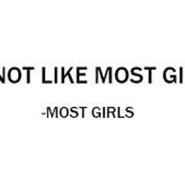 Why We Need to Eliminate The Phrase "I'm Not Like Other Girls" From Our Vocabulary
