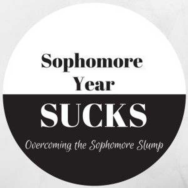 10 Things You Should Know Before Beginning The Sophomore Slump