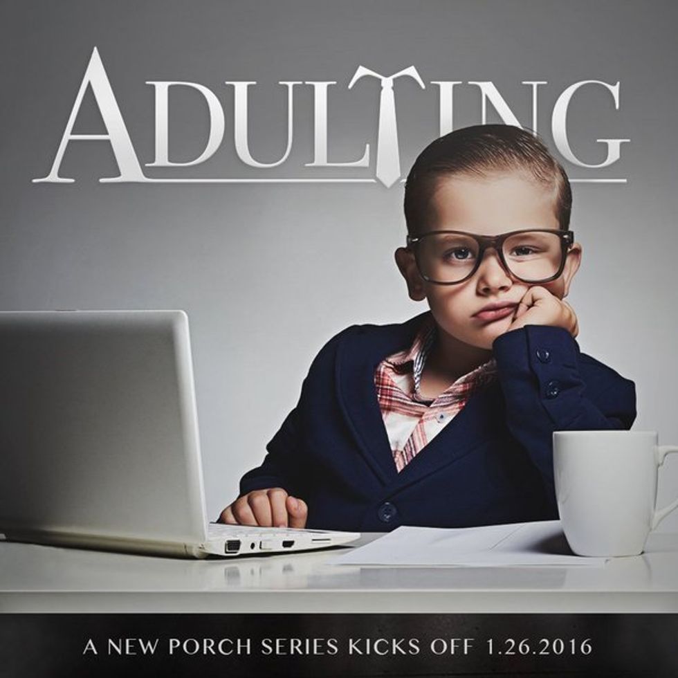 The Phenomena Of Adulting