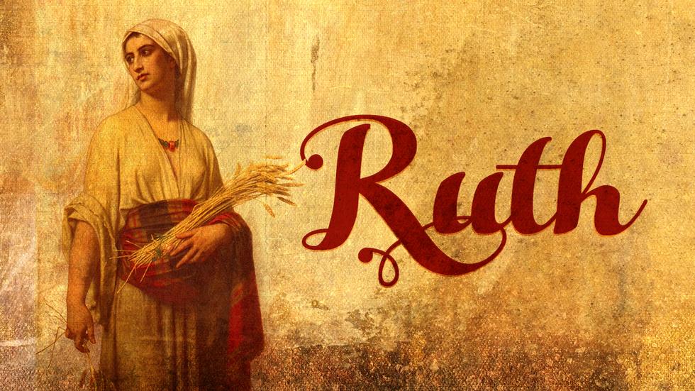 The Women Of The Bible: Ruth
