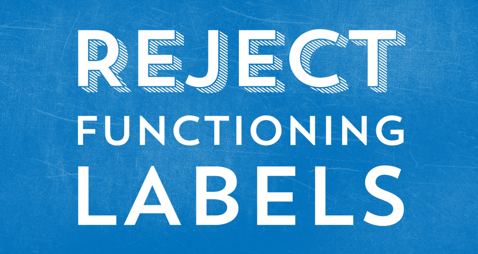 Functioning Labels are Ableist Nonsense