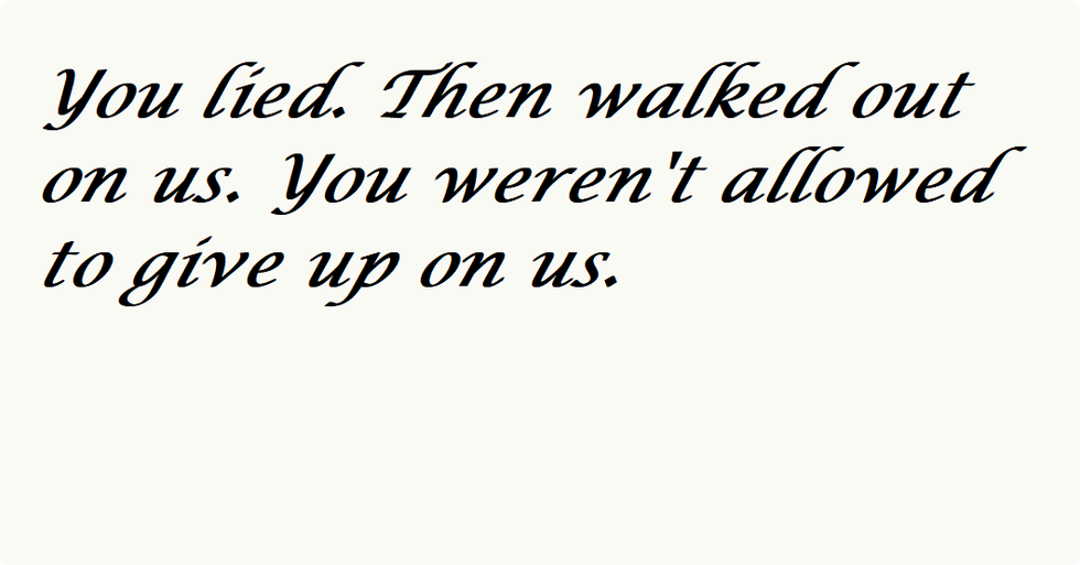 To The Father That Told One Too Many Lies
