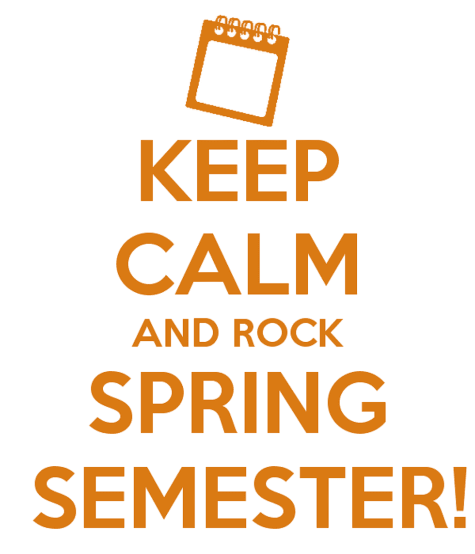 Hello Spring Semester! | The Odyssey Online