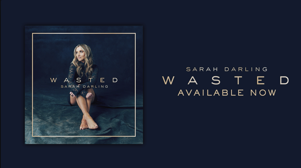 Premiere: The Story Behind Sarah Darling's "Wasted"