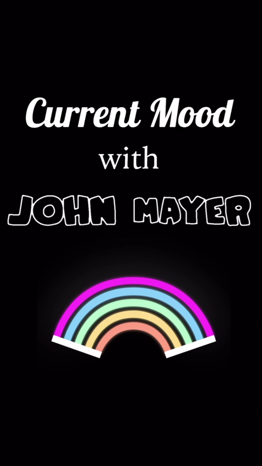 John Mayer's 'Current Mood' Is The Only Way To Start Your Week