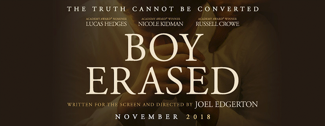 My Thoughts on Joel Edgerton's 'Boy Erased'