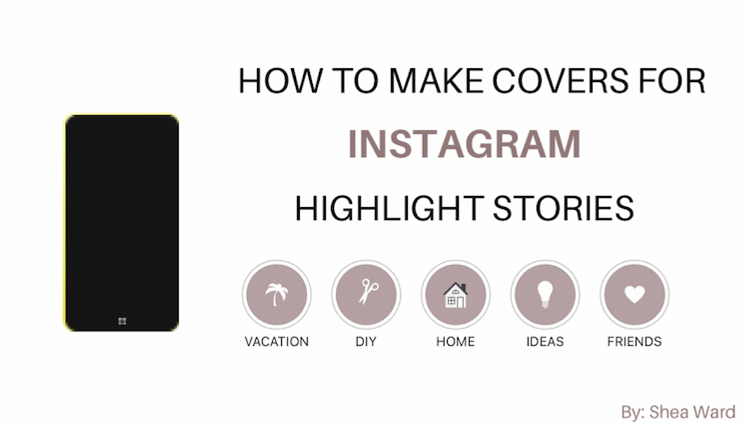 Guide to Creating ​Instagram Story Highlight Covers
