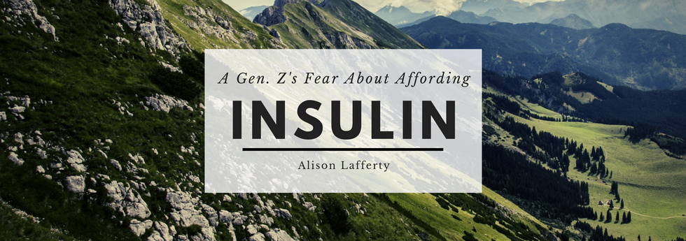 A Gen. Z's Fear About Affording Insulin