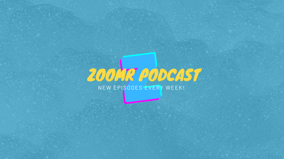 The Zoomr Podcast Is The Perfect Getaway For All Gen-Zer's