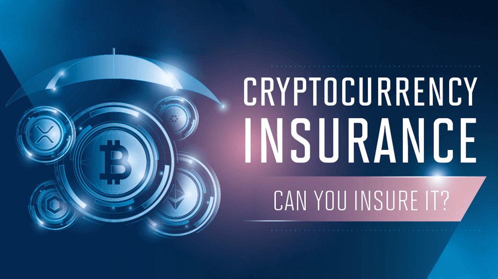 can you insure cryptocurrency; all about crypto insurance