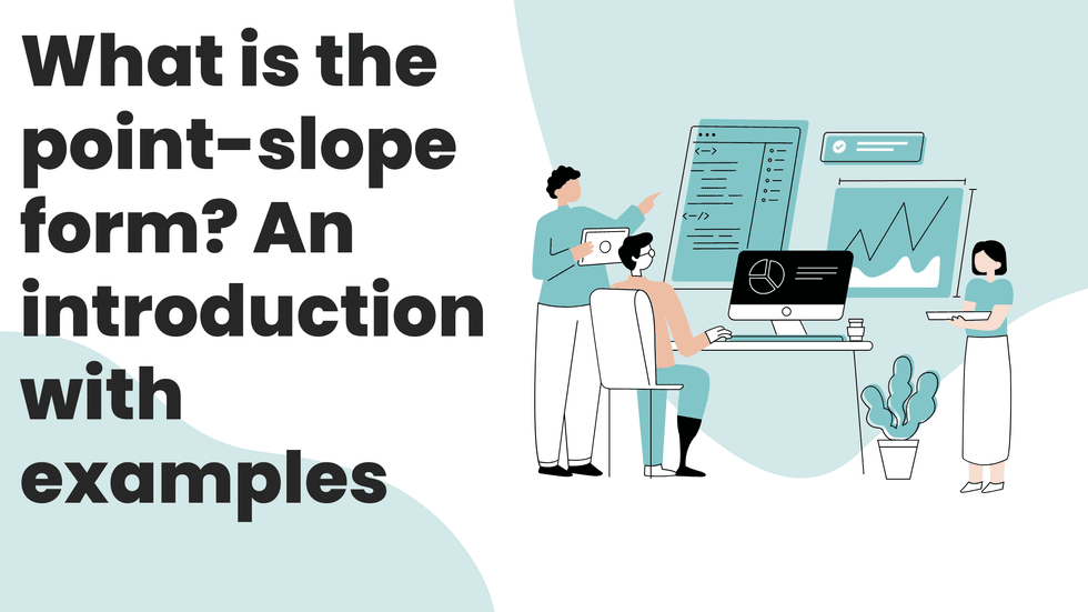 Point Form Statements What is the point-slope form? An introduction with examples | The ...