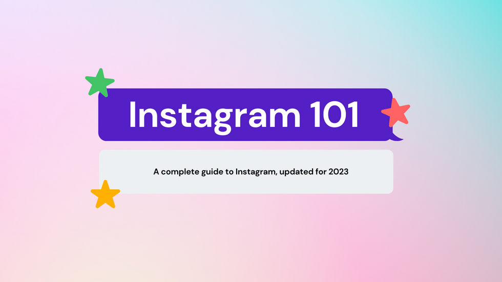 Instagram 101: The Ultimate Beginner's Guide to Navigating the Social Media Giant