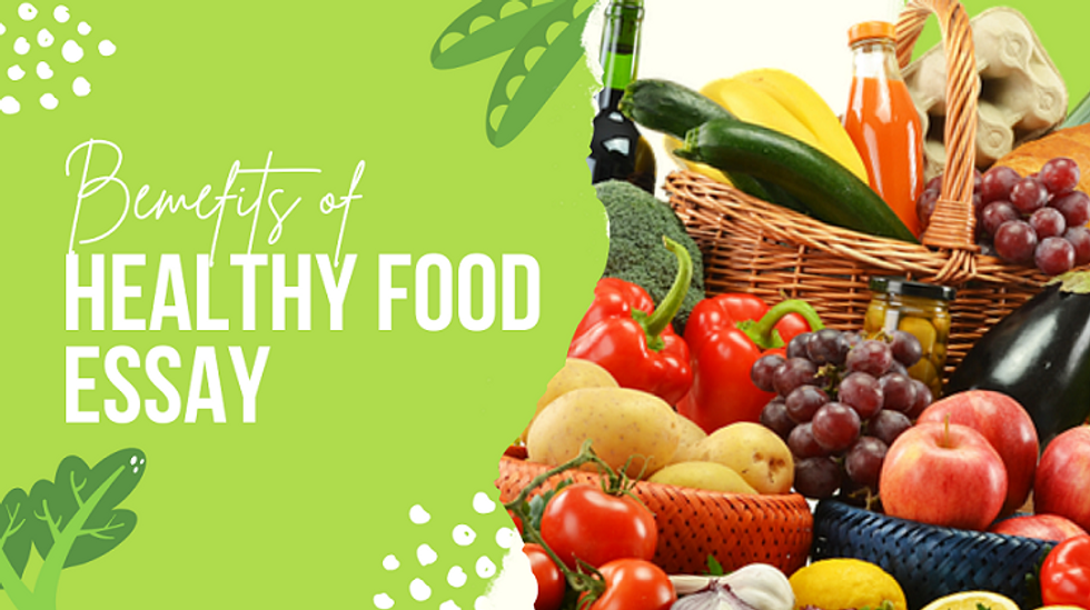 Benefits of Healthy Food Essay